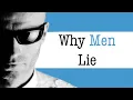 Why Men Lie The Reasons Why Men Lie Dr Doug Weiss