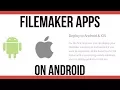 FileMaker Apps on Android-FileMaker App Development-FileMaker 16 App -FileMaker Pro 16 Training