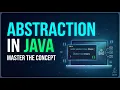 Abstraction in Java Full concept clarity in depth
