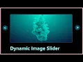 Dynamic Image Slider with HTML CSS JavaScript Source file included