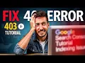 How to Fix Blocked due to access forbidden 403 Google search console Tutorials Indexing Issue
