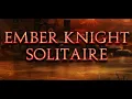 Ember Knight Solitaire Game Trailer
