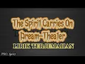 Download Lagu Dream Theater - The Spirit Carries On (Lirik Terjemahan)