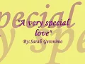 A very special love - Sarah Geronimo (lyrics)