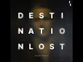 Destination Lost (Xinobi Extended Remix)