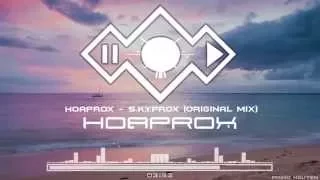 Download Hoaprox - S.K.Y.Prox (Original Mix ) (Official Audio ) MP3