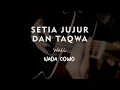Download Lagu SETIA JUJUR DAN TAQWA // WALI // KARAOKE GITAR AKUSTIK NADA COWO ( MALE )