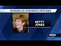 Betty Jones Louisville native and wife of Humana co-founder David Jones dies at 86