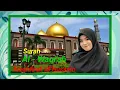 Download Lagu Al - Qur'an Surah Al - Waqi'ah Maghfirah M Hussein