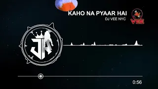 Download Kaho Na Pyaar Hai - Dj Vee Nyc MP3