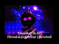 Download Lagu Eternxlkz - SLAY!(Ultra sowed at perfect time + reverbed)