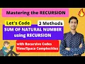 Lec 5 Sum of Natural Number using RECURSION 3 Methods With Code Explanation Dilip Gangwar
