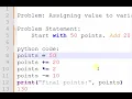 Python Problem Solving Assigning Values to Variables