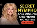 Dolly Parton Rare Photos And Untold Stories