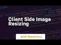 client side image resizing