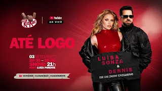 LIVE | KitKat apresenta: Luísa Sonza & Dennis