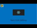 React code splitting