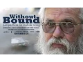 Without Bound - Perspectives on Mobile Living Documentary
