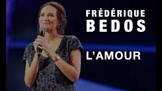 Frédérique Bedos - L' amour #convapm17