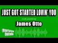 Download Lagu James Otto - Just Got Started Lovin' You (Karaoke Version)