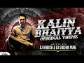 Download Lagu Kalin Bhaiyya - Original Theme | Dj Harish X Sachin #techno #soundcheck