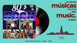 Only Time Will Tell - ASIA  - 1982
