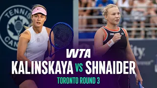 Anna Kalinskaya vs Diana Shnaider 2026 Toronto Round 3 WTA Match Highlights