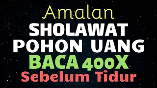 Download AMALAN SHOLAWAT POHON UANG / SYAJAROTUN NUQUD AGAR REZEKI LANCAR DAN BERKAH, BERLIMPAH \u0026 MELIMPAH. MP3