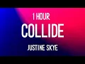 Download Lagu Justine Skye  Collide 1 hour