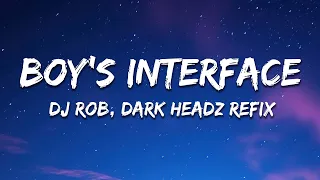 DJ Rob Boy S Interface Dark Headz Refix Slowed Version 