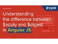 JavaScript Tutorial - Understanding the difference between apply and digest in AngularJS