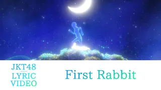  official lyric video first rabbit jkt48