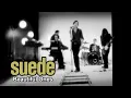 Suede - Beatiful Ones and