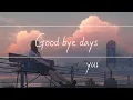 Download Lagu [한글번역] Yui - Good bye days(Acoustic arrange) / FHD 1080p