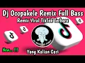 Download Lagu DJ OCOPAKELE REMIX FULL BASS | COLOURFUL DAY WITH YOU SOUND NUNTIDA CHEANGNA VIRAL TIKTOK 2024