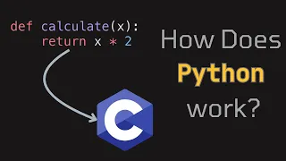 How does Python ACTUALLY work