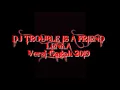 Download Lagu DJ TROUBLE IS A FRIEND Versi gagak ||LENKA||