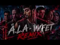 A.L.A - WFET - REMIX