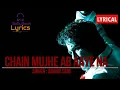 Download Lagu Chain mujhe ab aaye na (Lyrics) - Adnan Sami