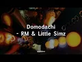 Domodachi - RM (feat. Little Simz) | English Lyrics