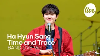 Download [4K] Ha Hyun Sang - “Time and Trace” Band LIVE Concert [it's Live] K-POP live music show MP3