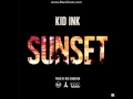 Lagu Kid Ink - Sunset (Audio)