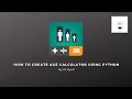 How to Create Age Calculator Using Python Programming JAJ Digital