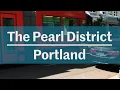 This Is Portland The Pearl District