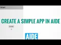 Create a Simple app using AIDE AIDE tutorial
