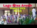 Lagu-Lagu Misa Arwah | Frater-Frater SVD Nenuk