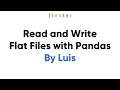 Read and Write Flat Files with Pandas
