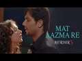 Lagu Mat Aazma Re; Official Full Song;  Murder 3;  Randeep Hooda; KK;  Pritam 1