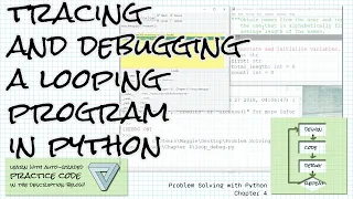 Debugging and tracing loops in Python Problem Solving with Python Ch 4 Debug