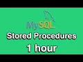 MySQL Stored Procedures All-in-One Quick Start Tutorial Series 1 HOUR